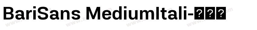 BariSans MediumItali字体转换 BariSans MediumItali字体转换